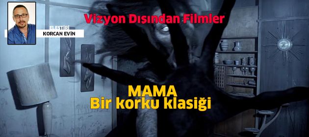 MAMA - Bir korku klasiği
