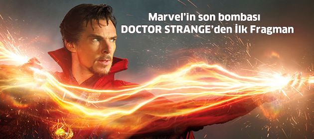 Marvel'in Yeni Bombası DOCTOR STRANGE'den İlk Fragman Yayınlandı!
