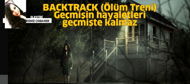 BACKTRACK - Ölüm Treni