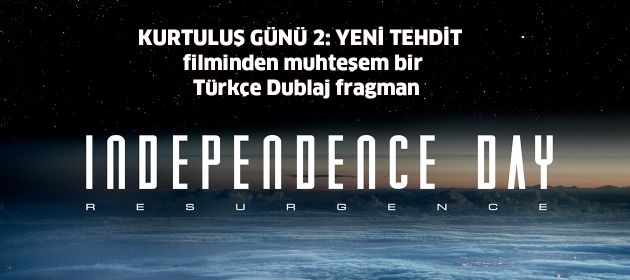 Independence Day: Resurgence'den 2. Fragman