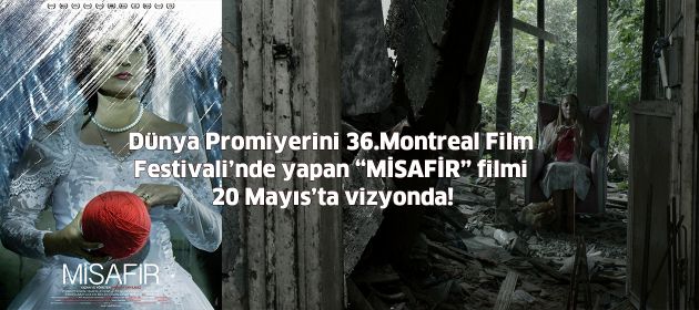 "MİSAFİR" Filmi 20 Mayıs'ta Vizyonda !