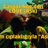 LOVE – TÜM ÇIPLAKLIĞIYLA ‘’AŞK’’