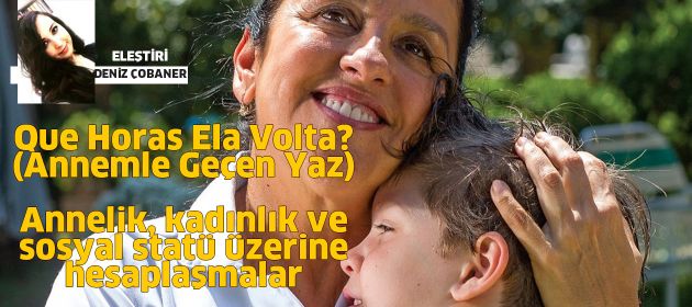 Que Horas Ela Volta? - Annemle Geçen Yaz