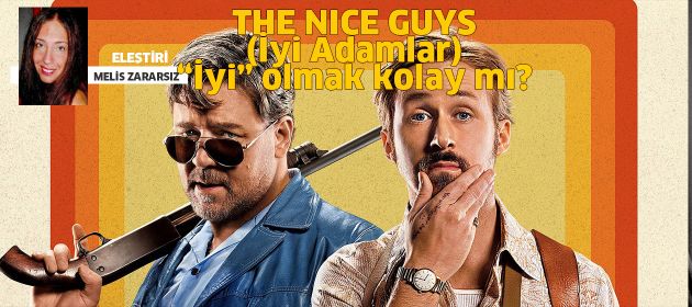 THE NICE GUYS - İyi Adamlar