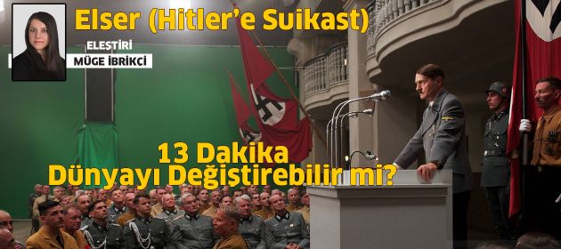 Elser - Hitler'e Suikast