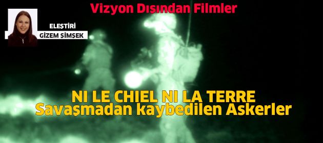 NI LE CHIEL NI LA TERRE - Ne Yerde Ne Gökte