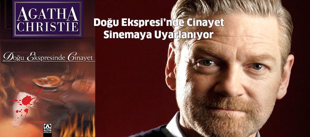 Doğu Ekspresi’nde Cinayet Sinemaya Uyarlanıyor