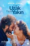 Çok Uzak Fazla Yakın