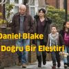 I, Daniel Blake - Sisteme Doğru Bir Eleştiri