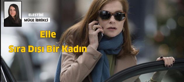 Elle – Sıra Dışı Bir Kadın