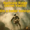 Hacksaw Ridge - Savaş Vadisi