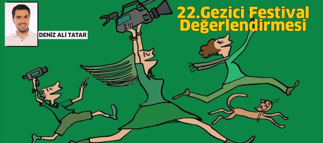 22.Gezici Festival Değerlendirmesi