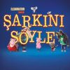 Şarkını Söyle