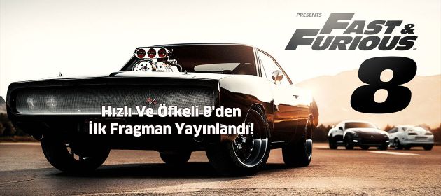 Hızlı Ve Öfkeli 8'den İlk Fragman Yayınlandı!