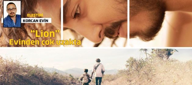 Lion / Evinden çok uzakta