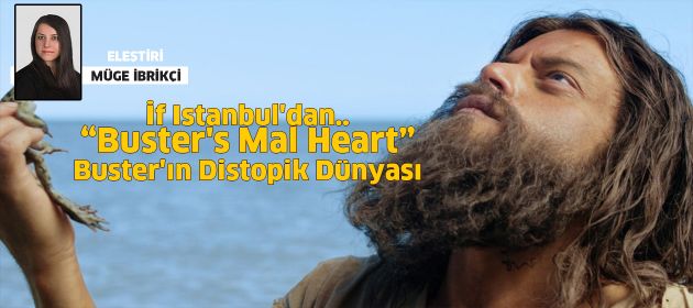 Buster's Mal Heart / Buster'ın Hasta Kalbi
