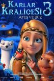 Karlar Kraliçesi 3: Ateş ve Buz