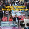 Dünya Yıldızları Antalya’da Buluşuyor