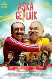 Aşka Geldik