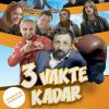 Üç Vakte Kadar