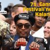 71. Cannes Film Festivali’nden Geriye Kalanlar - 2