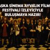 BAŞKA SİNEMA AYVALIK FİLM FESTİVALİ İZLEYİCİYLE BULUŞMAYA HAZIR!