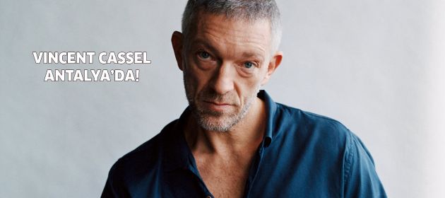 Vincent Cassel Antalya'da!