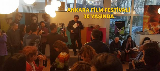 ANKARA ULUSLARARASI FİLM FESTİVALİ 30 YAŞINDA