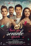Her Şey Seninle Güzel