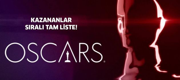Oscar ödülleri sahiplerini buldu!