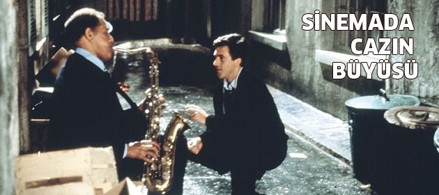 Sinemada Cazın Büyüsü!