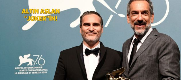 'Altın Aslan' Joker'in!
