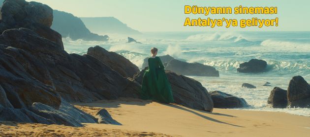 Dünyanın sineması Antalya’ya geliyor!