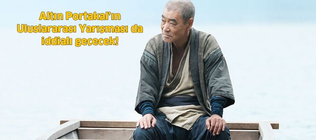 Altın Portakal’ın Uluslararası Yarışması da iddialı geçecek!