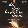 Alev Almış Bir Genç Kızın Portresi