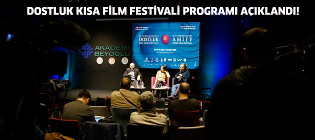 II. Uluslararası Dostluk Kısa Film Festivali’nin  programı açıklandı