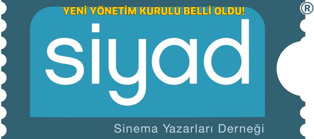 SİYAD’ın yeni yönetim kurulu belli oldu!