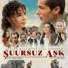 Şuursuz Aşk