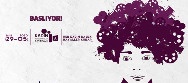 3.Kadın Yönetmenler Festivali 29 Şubat'ta Buca’da başlıyor…