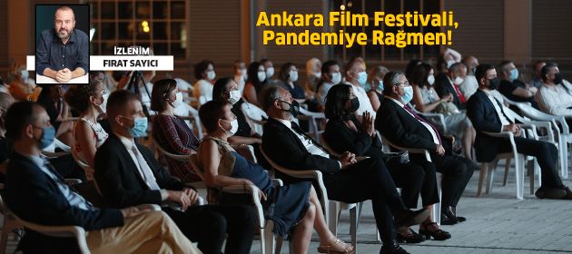 Ankara Film Festivali, Pandemiye Rağmen!