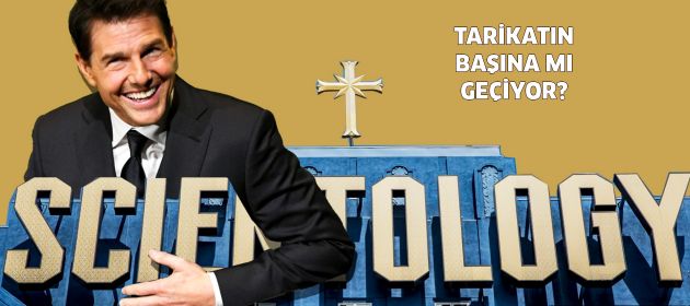 Tom Cruise tarikat lideri oluyor!