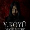 Y. Köyü Ye’cüc Me’cüc