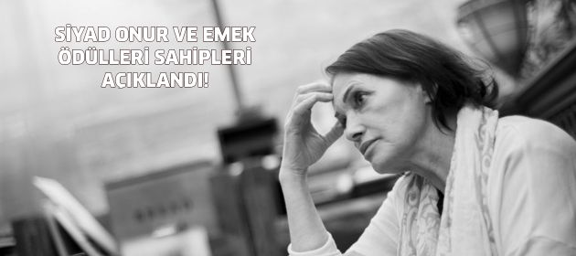 SİYAD ONUR VE EMEK ÖDÜLLERİ SAHİPLERİ AÇIKLANDI!