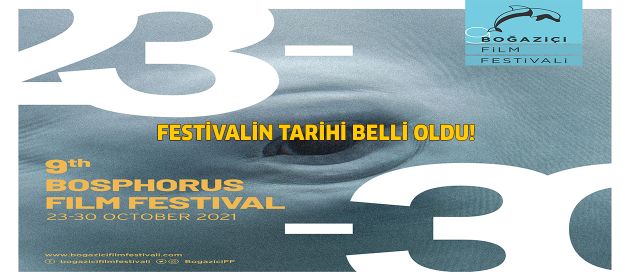 9. Boğaziçi Film Festivali 23 – 30 Ekim Tarihleri Arasında Düzenlenecek!