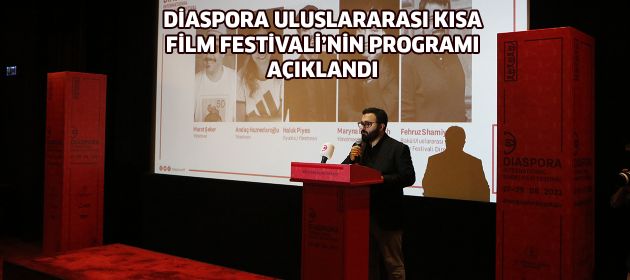 DİASPORA ULUSLARARASI KISA FİLM FESTİVALİ’NİN PROGRAMI AÇIKLANDI