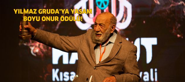YILMAZ GRUDA’YA YAŞAM BOYU ONUR ÖDÜLÜ!