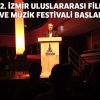 2. İZMİR ULUSLARARASI FİLM VE MÜZİK FESTİVALİ BAŞLADI!