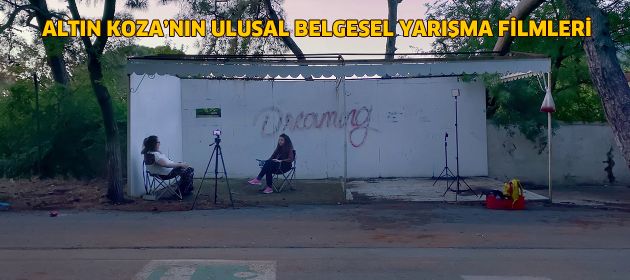 29. ULUSLARARASI ADANA ALTIN KOZA FİLM FESTİVALİ ULUSAL BELGESEL YARIŞMA FİLMLERİ BELİRLENDİ!