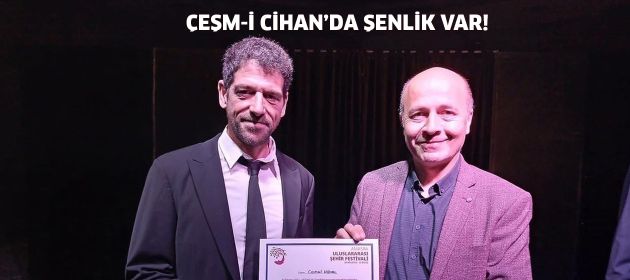 ÇEŞM-İ CİHAN’DA ŞENLİK VAR!