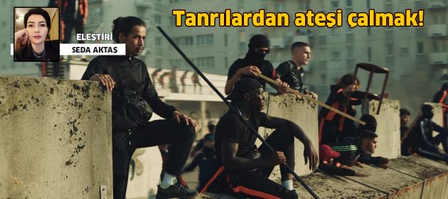 Tanrılardan ateşi çalmak!